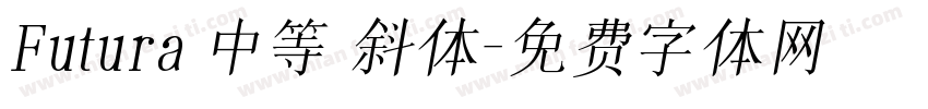 Futura 中等 斜体字体转换